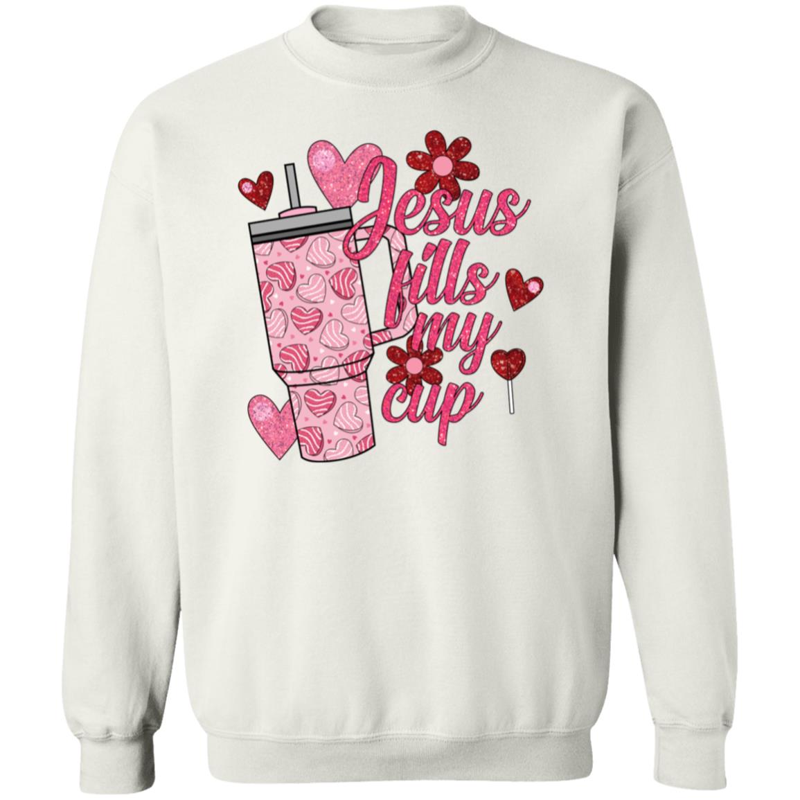 Jesus fills my cup Valentine's Day Sweatshirt, Valentines Candy Heart Sweater, Love Cup Valentine Gift, Happy Valentines Day for her